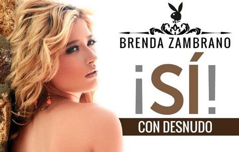 brenda zambrano desnuda|Brenda Zambrano exhibe su sensualidad en Playboy .